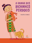 A RAINHA DOS BICHINHOS PERDIDOS
