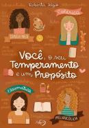 VOCE, O SEU TEMPERAMENTO E UM PROPOSITO