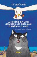 A HISTORIA DE UMA GAIVOTA E DO GATO QUE A ENSINOU A VOAR