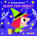 ESCONDE ESCONDE - QUEM TEM MEDO?